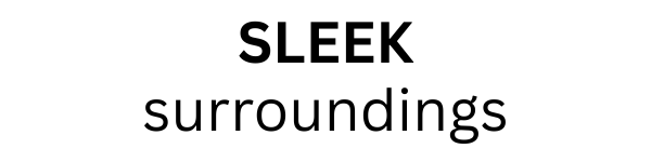 Sleek Surroundings